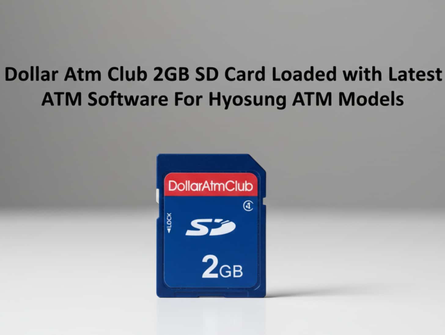 Dollar Atm Club 2GB SD Card Loaded with Latest ATM Software For Hyosung ATM Models